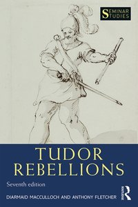 Tudor Rebellions [DRM] - Anthony Fletcher - ebook
