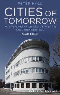 Cities of Tomorrow [DRM] - Peter Hall - ebook