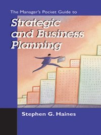 Manager's Pocket Guide to Business-Strategic Planning [DRM] - Stephen G. Haines - ebook