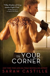 In Your Corner [DRM] - Sarah Castille - ebook