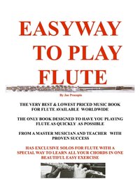 THE EASYWAY TO PLAY FLUTE [DRM] - Joseph G Procopio - ebook