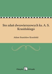 Sto zdań dwuwierszowych ks. A. S. Krasińskiego - Adam Stanisław Krasiński - ebook
