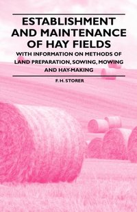 Establishment and Maintenance of Hay Fields [DRM] - F. H. Storer - ebook