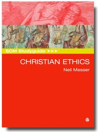 SCM Studyguide: Christian Ethics [DRM] - Neil Messer - ebook