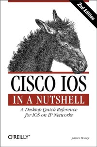 Cisco IOS in a Nutshell [DRM] - James Boney - ebook