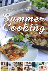 Easy Recipes for Summer Cooking [DRM] - Sheila Kiely - ebook