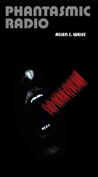 Phantasmic Radio [DRM] - Allen S. Weiss - ebook
