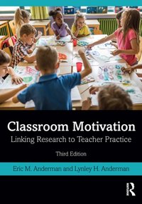Classroom Motivation [DRM] - Eric M. Anderman - ebook