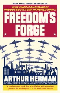 Freedom's Forge [DRM] - Arthur Herman - ebook