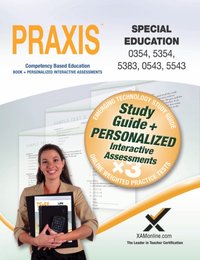 PRAXIS Special Education 0354/5354, 5383, 0543/5543 Book and Online [DRM] - Sharon A. Wynne - ebook