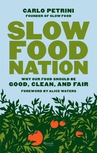 Slow Food Nation [DRM] - Alice Waters - ebook