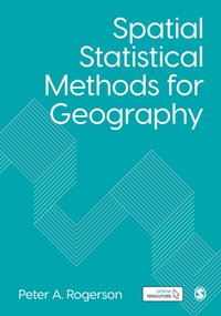 Spatial Statistical Methods for Geography [DRM] - Peter A. Rogerson - ebook