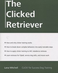 THE CLICKED RETRIEVER [DRM] - Lana Mitchell - ebook