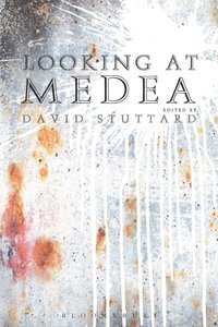 Looking at Medea [DRM] - David Stuttard - ebook