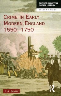 Crime in Early Modern England 1550-1750 [DRM] - James A Sharpe - ebook