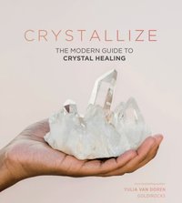Crystallize [DRM] - Yulia Van Doren - ebook