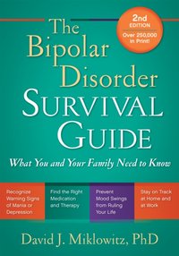 Bipolar Disorder Survival Guide, Second Edition [DRM] - David J. Miklowitz - ebook