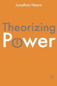 Theorizing Power [DRM] - Jonathan S. Hearn - ebook