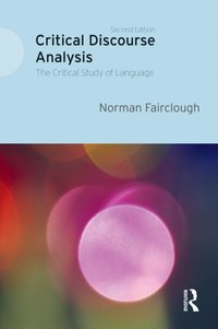 Critical Discourse Analysis [DRM] - Norman Fairclough - ebook