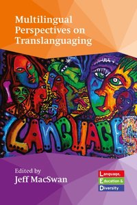 Multilingual Perspectives on Translanguaging [DRM] - Jeff MacSwan - ebook