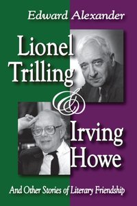 Lionel Trilling and Irving Howe [DRM] - Edward Alexander - ebook