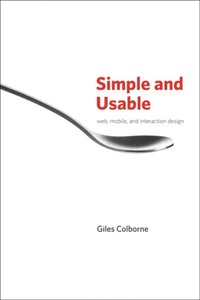 Simple and Usable Web, Mobile, and Interaction Design [DRM] - Giles Colborne - ebook