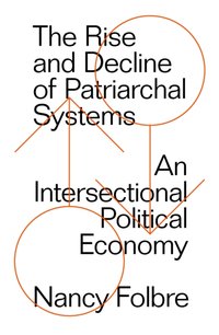 Rise and Decline of Patriarchal Systems [DRM] - Nancy Folbre - ebook