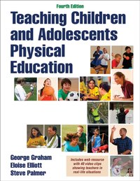 Teaching Children and Adolescents Physical Education [DRM] - Steve Palmer - ebook
