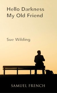 Hello Darkness My Old Friend [DRM] - Sue Wilding - ebook
