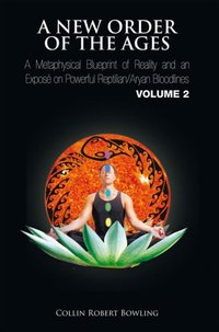 New Order of the Ages [DRM] - Collin Robert q Bowling - ebook