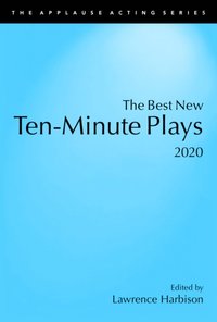 Best New Ten-Minute Plays, 2020 [DRM] - Lawrence Harbison - ebook