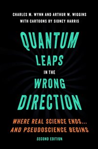 Quantum Leaps in the Wrong Direction [DRM] - Charles M. Wynn - ebook