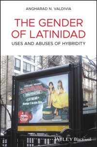 Gender of Latinidad [DRM] - Angharad N. Valdivia - ebook