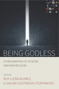 Being Godless [DRM] - Roy Llera Blanes - ebook