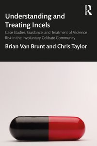 Understanding and Treating Incels [DRM] - Chris Taylor - ebook
