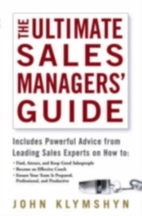 Ultimate Sales Managers' Guide [DRM] - John Klymshyn - ebook