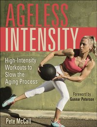 Ageless Intensity [DRM] - Pete McCall - ebook