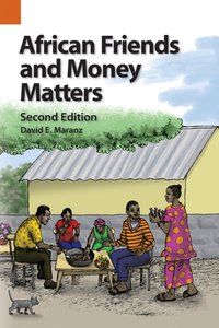 African Friends and Money Matters, Second Edition [DRM] - David E. Maranz - ebook