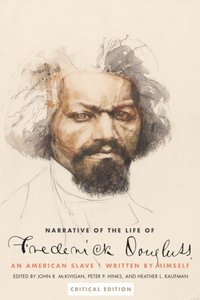 Narrative of the Life of Frederick Douglass, an American Slave [DRM] - Kaufman Heather L. Kaufman - ebook