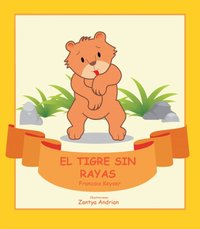 El tigre sin rayas [DRM] - Francois Keyser - ebook