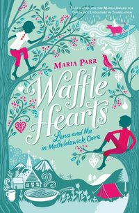 Waffle Hearts [DRM] - Maria Parr - ebook