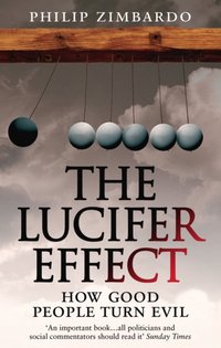 Lucifer Effect [DRM] - Philip Zimbardo - ebook