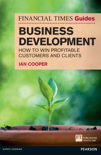 Financial Times Guide to Business Development, The [DRM] - Ian Cooper - ebook