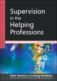 EBOOK: Supervision in the Helping Professions 5E [DRM] - Peter Hawkins - ebook