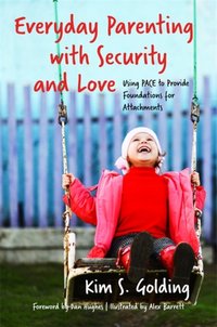Everyday Parenting with Security and Love [DRM] - Kim S. Golding - ebook