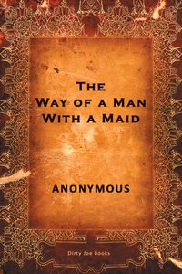 Way of a Man with a Maid [DRM] - Anonymous - ebook