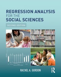 Regression Analysis for the Social Sciences [DRM] - Rachel A. Gordon - ebook