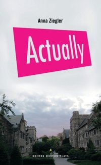 Actually [DRM] - Anna Ziegler - ebook