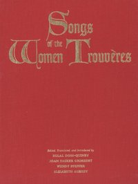 Songs of the Women Trouveres [DRM] - Aubrey Elizabeth Aubrey - ebook