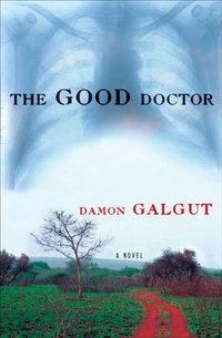 Good Doctor [DRM] - Damon Galgut - ebook